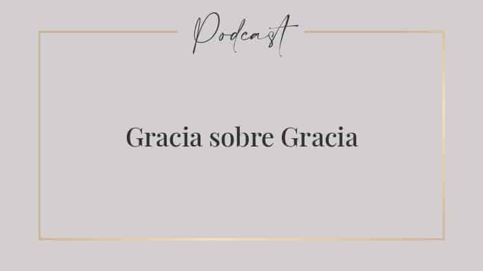 8 Podcast HeroMoms - Gracias sobre Gracia