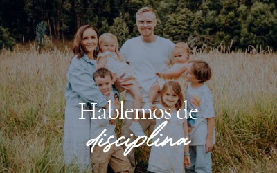 Hablemos de disciplina