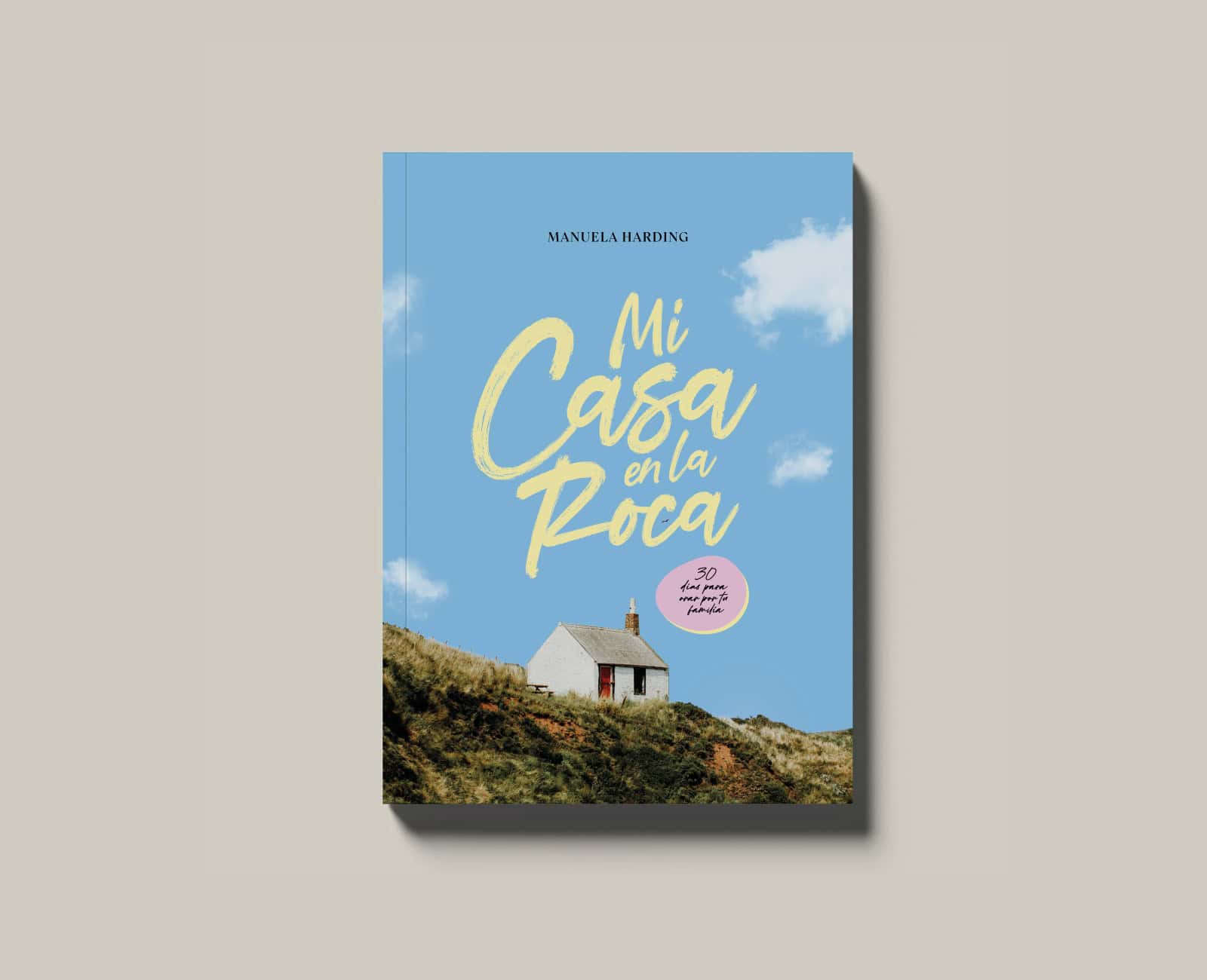 Mi-casa-en-la-roca - Ora por tu familia